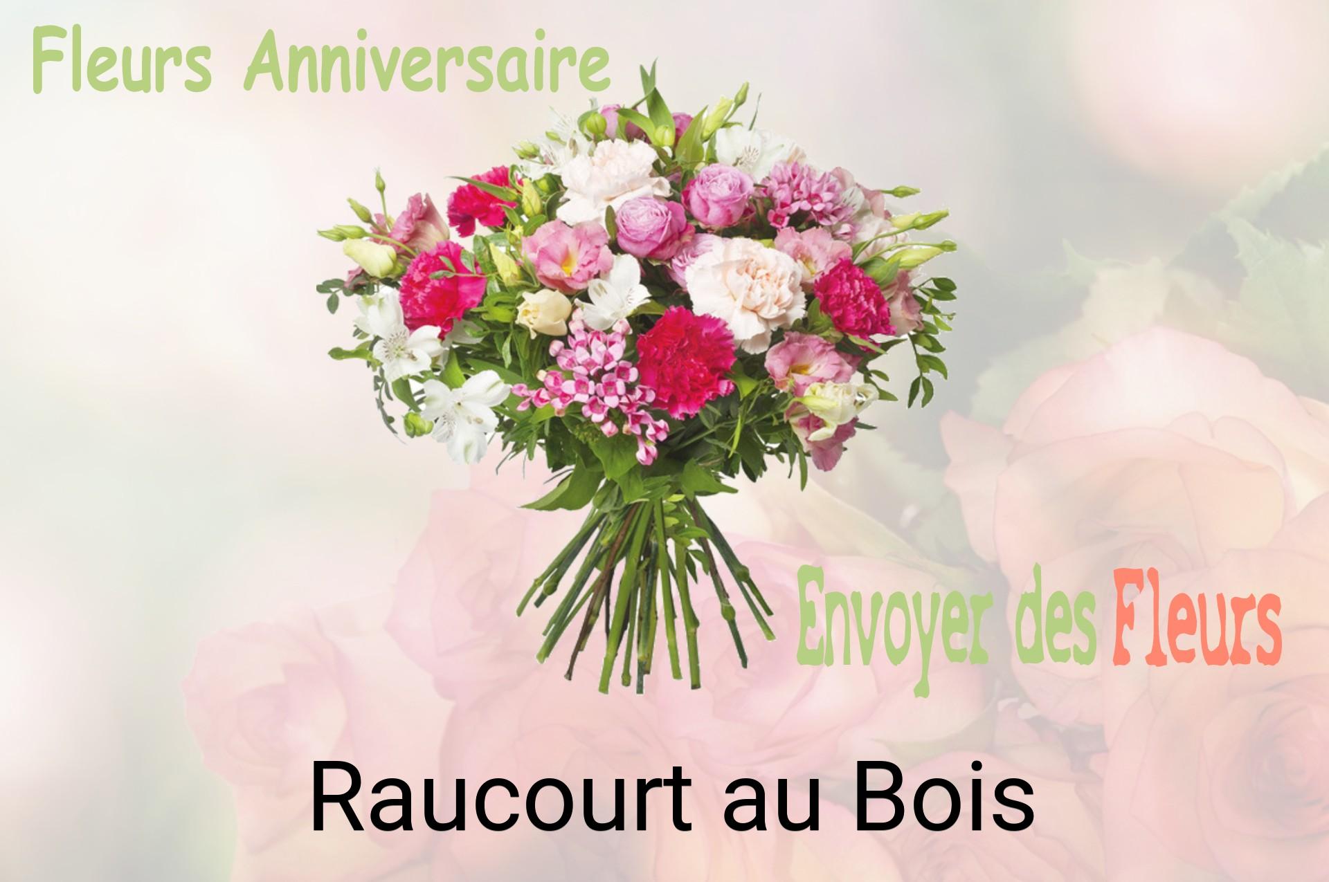 Bouquet de fleurs d’anniversaire livré à Raucourt-au-Bois